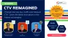 CTV Reimagined