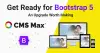 Get Ready for Bootstrap 5 - An Upgrade Worth Making