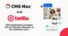 Introducing Twilio Integration on CMS Max Websites: Connect, Communicate, Convert!