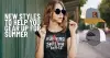 New Styles to Help You Gear Up for Summer