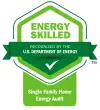 Badge reading Energy Skilled, recognized by the U.S. Department of Energy, Single Family Home Energy Audit.