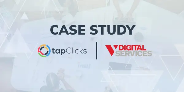 V Digital Services Streamlines Marketing Reporting & Saves 23% on Client Account Setup Since Switching to TapClicks