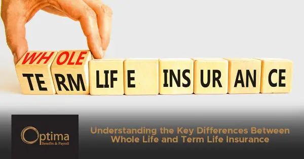 Understanding the Key Differences Between Whole Life and Term Life Insurance