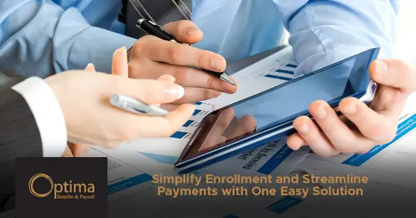 Simplify Enrollment and Streamline Payments with One Easy Solution