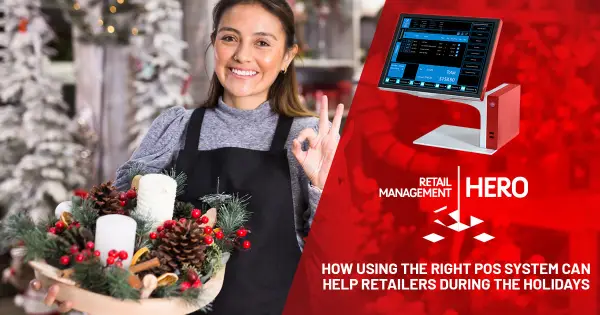 How Using the Right POS System Can Help Retailers During the Holidays