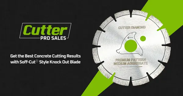 Get the Best Concrete Cutting Results with Soff-Cut® Style Knock Out Blade