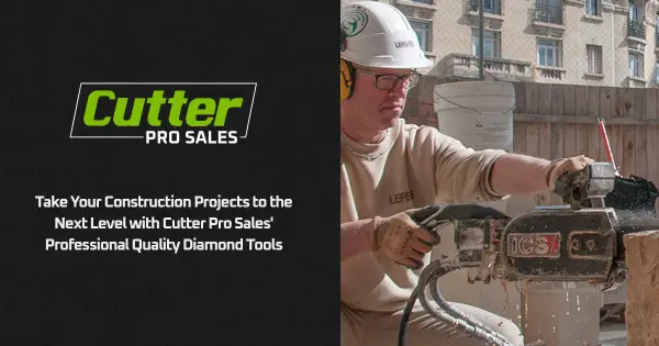 Take Your Construction Projects to the Next Level with Cutter Pro Sales' Professional Quality Diamond Tools