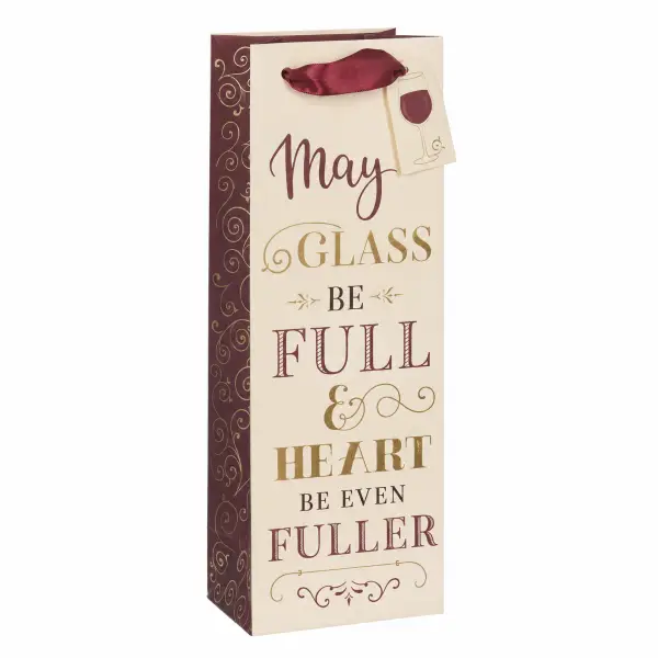 May Glass Be Full Gift Bag
