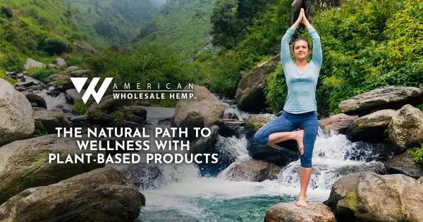 The Natural Path to Wellness with Plant-Based Products
