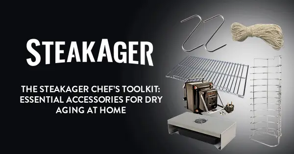 The SteakAger Chef’s Toolkit: Essential Accessories for Dry Aging at Home