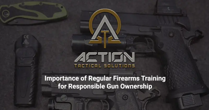 The Importance of Regular Firearms Training for Responsible Gun Ownership