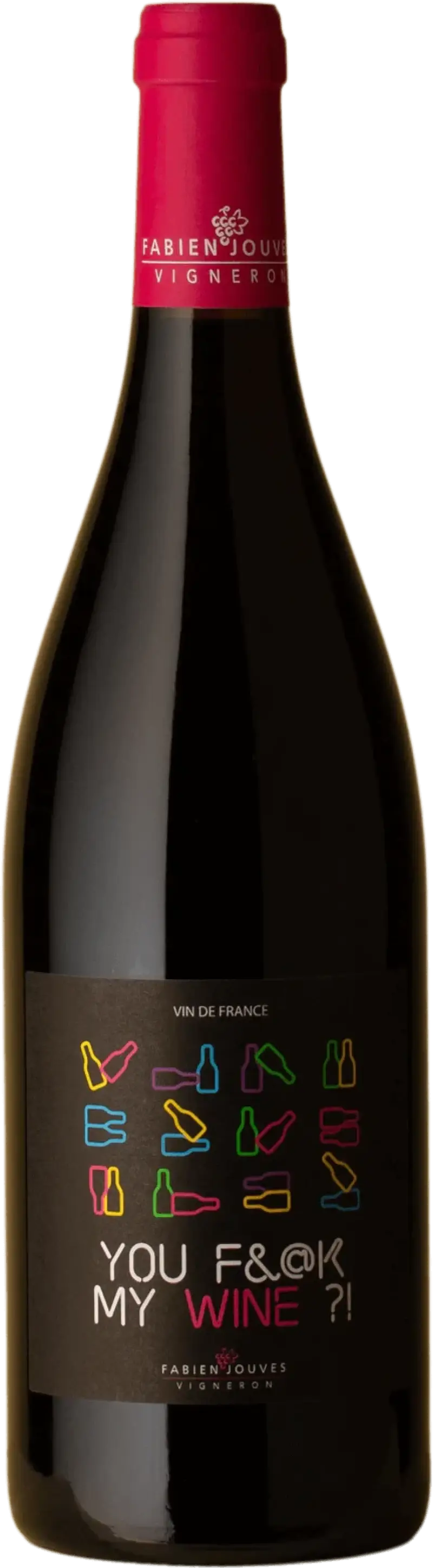 Fabien Jouves You Fuck My Wine?! 750ml