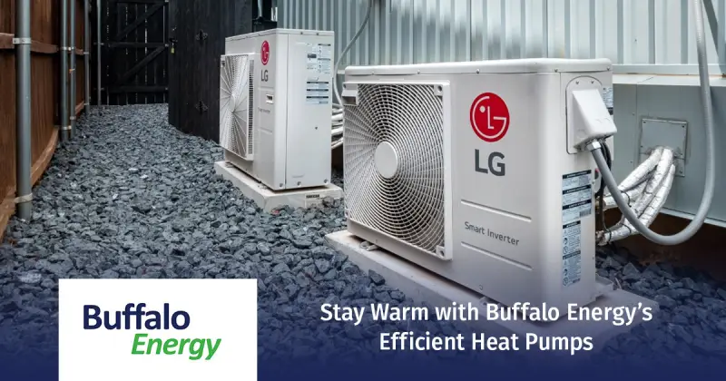 Stay Warm with Buffalo Energy’s Efficient Heat Pumps